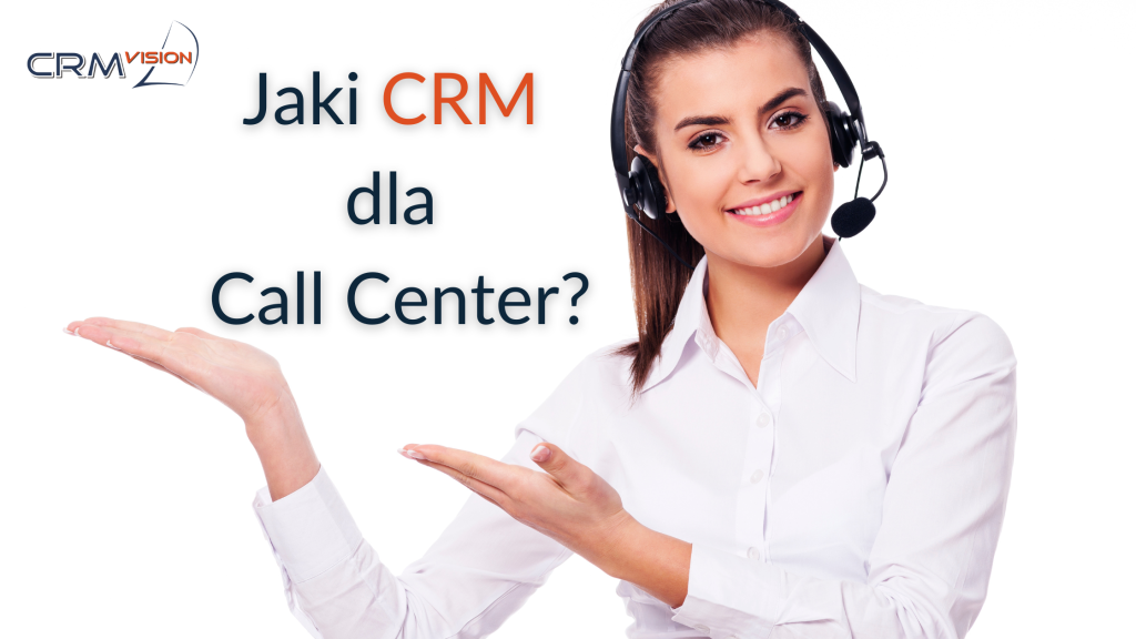 Stwórz firmowe call center przy pomocy CRM Vision.